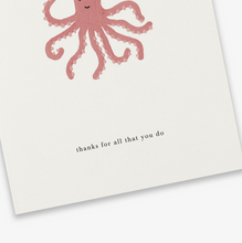 Load image into Gallery viewer, Kaart Octopus (thanks for all that you do)
